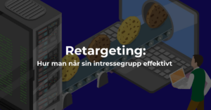 Retargeting: Hur man når sin intressegrupp effektivt (Meta ads)